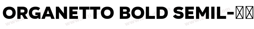 organetto bold semil字体转换